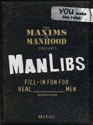cover image of Maxims of Manhood Presents ManLibs